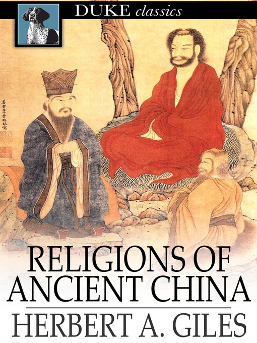 Title details for Religions of Ancient China by Herbert A. Giles - Available